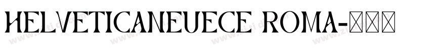 HelveticaNeueCE Roma字体转换